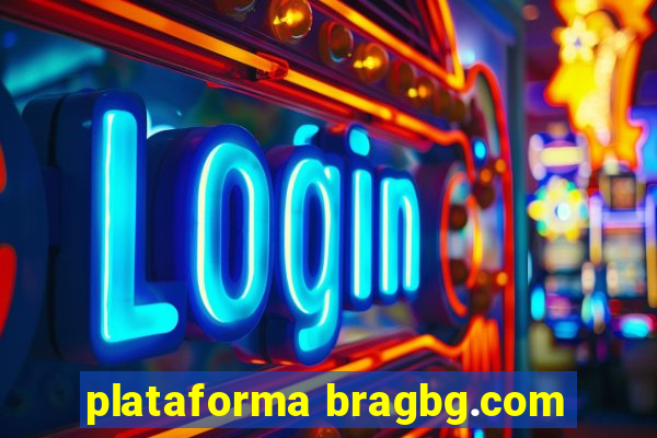 plataforma bragbg.com